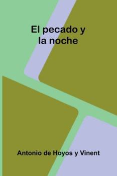 Paperback El Pecado Y La Noche Book