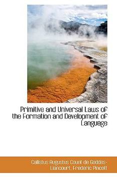 Paperback Primitive and Universal Laws of the Formation and Development of Language Book