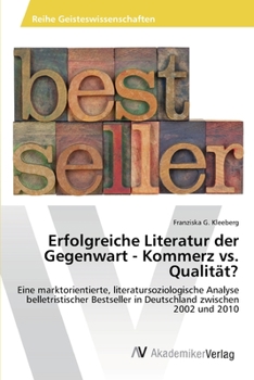 Paperback Erfolgreiche Literatur der Gegenwart - Kommerz vs. Qualität? [German] Book