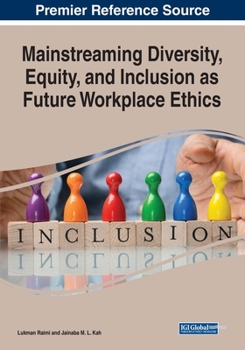 Paperback Mainstreaming Diversity, Equity, and Inclusion as Future Workplace Ethics Book