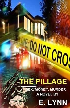 Paperback The Pillage: Sex, Money, Murder Book
