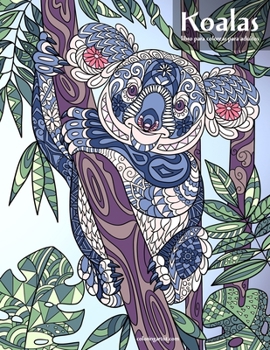 Paperback Koalas libro para colorear para adultos [Spanish] Book