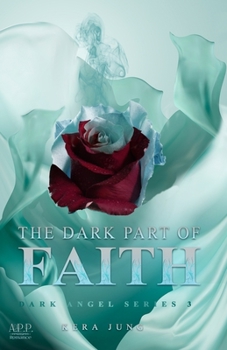 Paperback The dark Part of Faith: Dark Angel Series Part 3 [German] Book