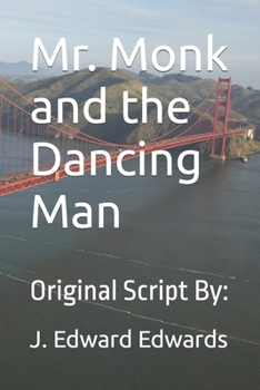 Paperback Mr. Monk and the Dancing Man: Original Script By: Book