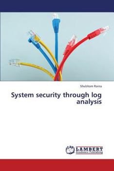 Paperback System Security Through Log Analysis Book