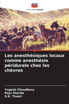 Paperback Les anesthésiques locaux comme anesthésie péridurale chez les chèvres [French] Book