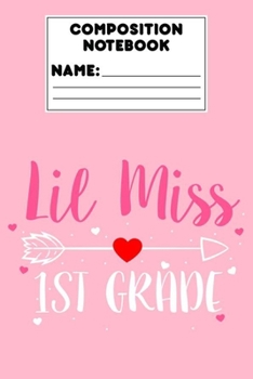Paperback Composition Notebook Lil Miss 1st Grade: Back To School Gift, Primary Composition Paper, Handwriting Practice, Grades K-2, Notebook For 1st Grade Stud Book