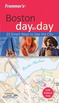 Paperback Frommer's Boston Day by Day [With Foldout Map] Book