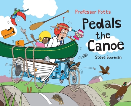 Hardcover Professor Potts Pedals the Canoe Book