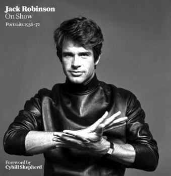 Hardcover Jack Robinson: On Show: Portraits 195872 Book