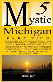 Mystic Michigan Part Five - Book #5 of the Mystic Michigan