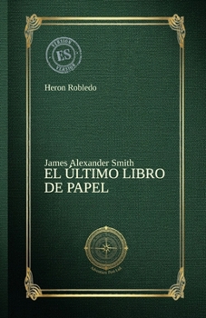 Paperback El Último Libro de Papel [Spanish] Book