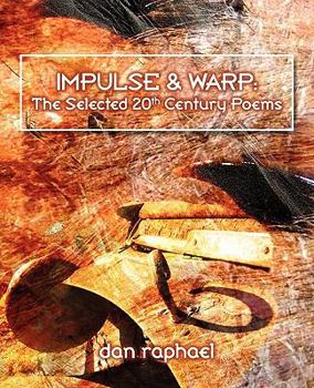 Paperback Impulse & Warp: The Selected 20th Century Poems Book