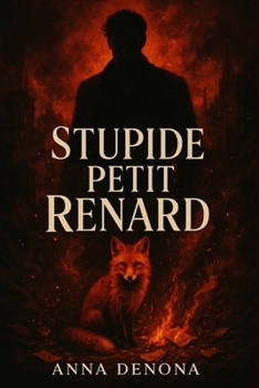 Paperback Stupide petit renard: tome 1 (French Edition) [French] Book