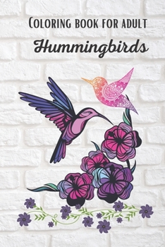Paperback Coloring Book for Adults: Hummingbirds Book