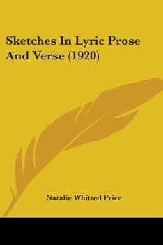 Paperback Sketches In Lyric Prose And Verse (1920) Book