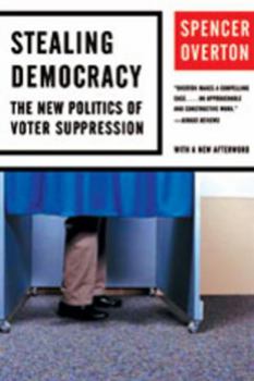 Paperback Stealing Democracy: The New Politics of Voter Suppression Book