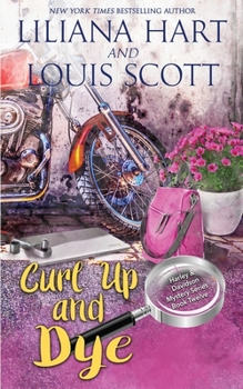 Curl Up and Dye - Book #12 of the Harley and Davidson