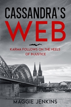 Paperback Cassandra's Web: karma follows on the heels of injustice Book