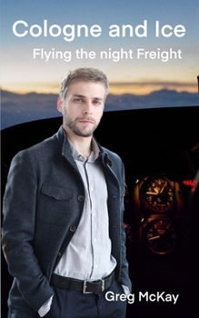 Paperback Cologne and Ice: Flying the Night Freight Book