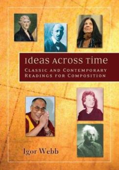 Paperback Ideas Across Time: Classic and Contemporary Readings for Composition Book