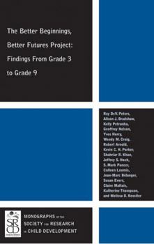 Paperback The Better Beginnings, Better Futures Project: Findings from Grade 3 to Grade 9 Book
