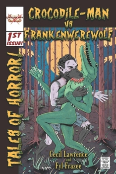 Paperback Tales of Horror #1 - Crocodile-Man VS. Frankenwerewolf Book