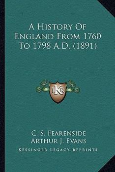 Paperback A History Of England From 1760 To 1798 A.D. (1891) Book