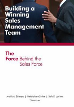 Hardcover Building a Winning Sales Management Team: The Force Behind the Sales Force Book