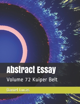 Paperback Abstract Essay: Volume 72 Kuiper Belt Book