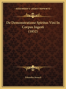 Hardcover De Demonstratione Spiritus Vini In Corpus Ingesti (1852) [Latin] Book