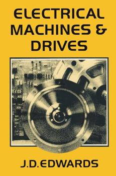 Paperback Electrical Machines and Drives: An Introduction to Principles and Characteristics Book