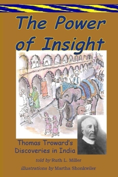 Paperback The Power of Insight: Thomas Trowards Discoveries in India Book