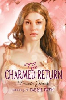 Hardcover Faerie Path #6: The Charmed Return Book