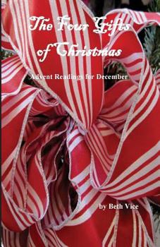 Paperback The Four Gifts of Christmas: Advent Readings for December Book