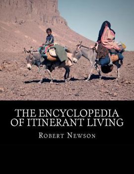 Paperback The Encyclopedia of Itinerant Living Book