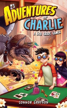 Paperback Adventures of Charlie: A 6th Grade Gamer #3 Book