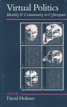 Paperback Virtual Politics: Identity and Community in Cyberspace Book