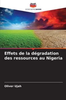 Paperback Effets de la dégradation des ressources au Nigeria [French] Book