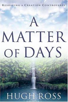 Paperback A Matter of Days: Resolving a Creation Controversy Book