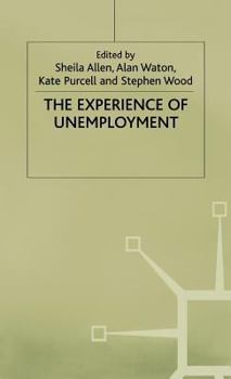 Hardcover The Experience of Unemployment Book