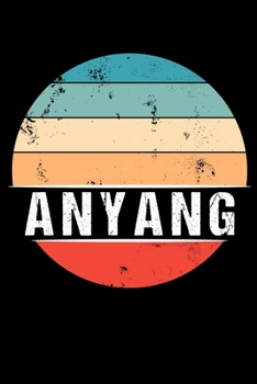 Paperback Anyang: 100 Seiten 6 'x 9' - Travel Journal Notizbuch [German] Book