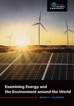 Hardcover Examining Energy and the Environment around the World Book