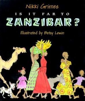 Is It Far to Zanzibar?: Poems About Tanzania