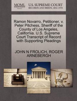 Paperback Ramon Novarro, Petitioner, V. Peter Pitchess, Sheriff of the County of Los Angeles, California. U.S. Supreme Court Transcript of Record with Supportin Book