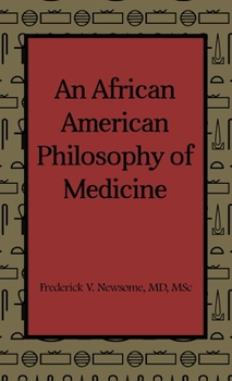 An African American Philosophy of Medicine