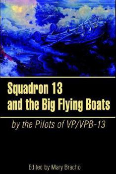 Hardcover Squadron 13 and the Big Flying Boats Book
