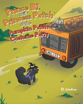 Paperback Prince BJ and Princess Patch at the Pumpkin Patch Costume Party Book