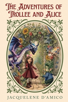 Paperback The Adventures of Trollee and Alice Book