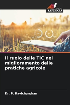 Paperback Il ruolo delle TIC nel miglioramento delle pratiche agricole [Italian] Book